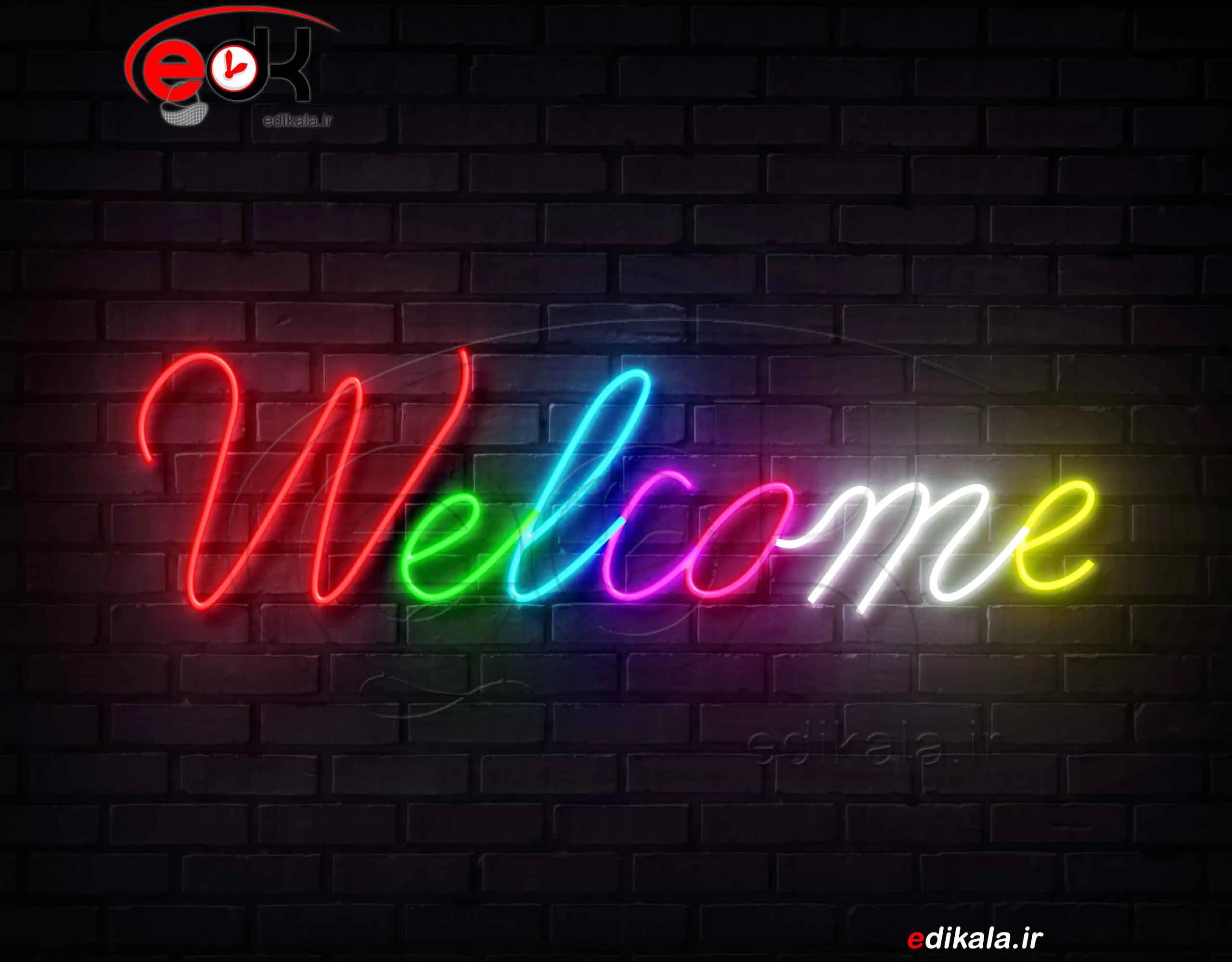 تابلو نئون طرح welcome شماره 1 در ابعاد مختلف +آداپتور+ فایل کورل اماده برش
