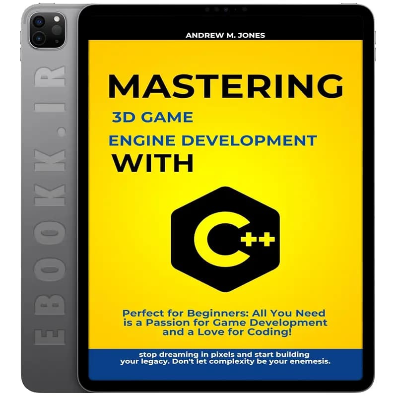 دانلود کتاب Mastering 3D Game Engine Development with C++ 2024 — تصویر ۲