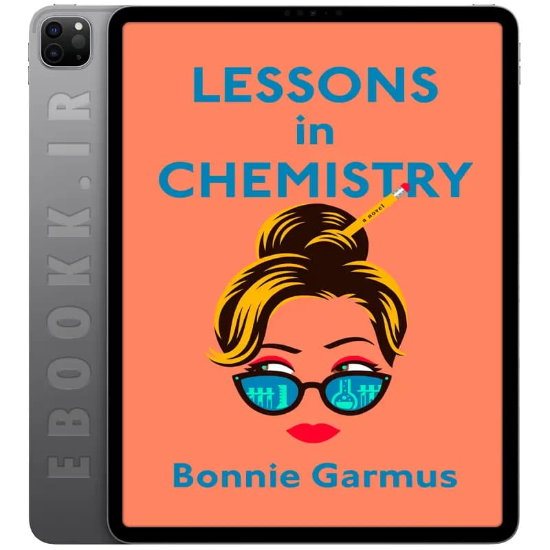 دانلود رمان Lessons in Chemistry 2022