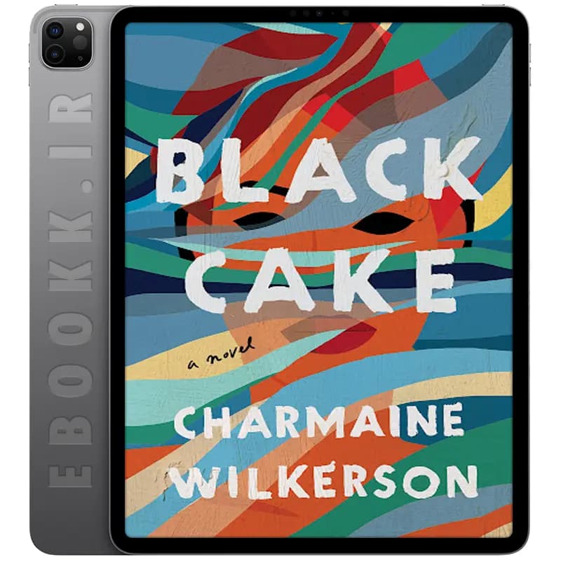 دانلود رمان Black Cake 2022 — تصویر ۲