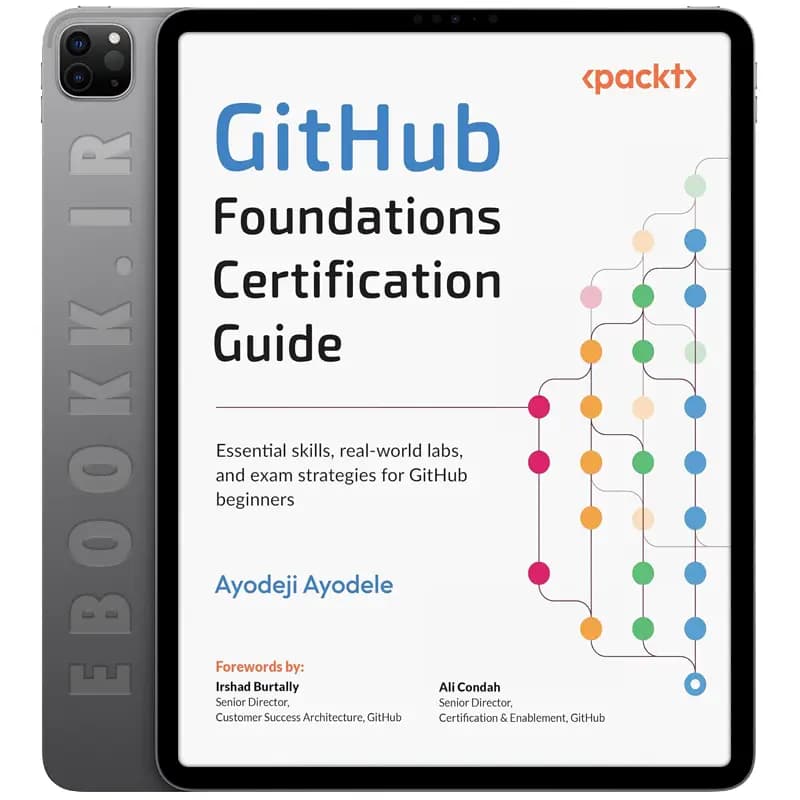 دانلود کتاب GitHub Foundations Certification Guide 2025 — تصویر ۲