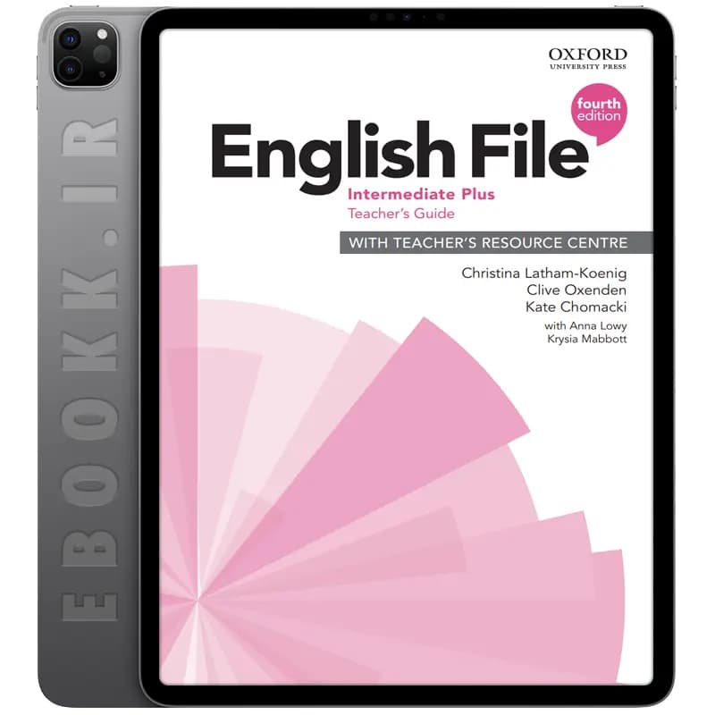 دانلود کتاب English File 4th Edition Intermediate Plus Teacher’s Guide 2020