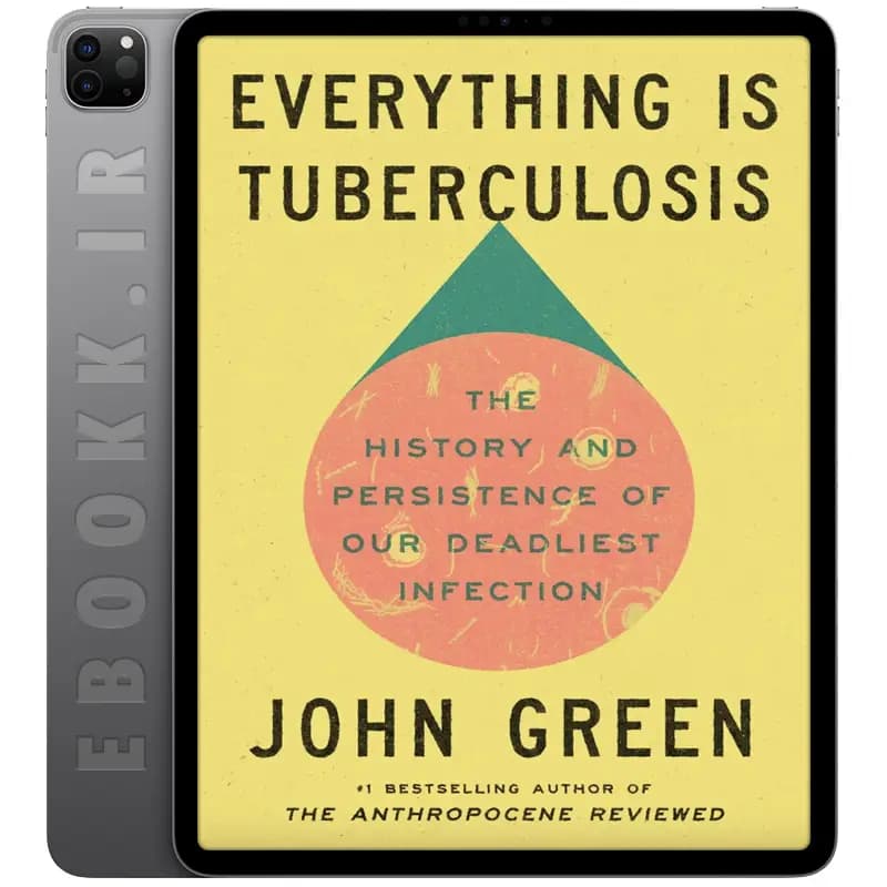 دانلود کتاب Everything Is Tuberculosis 2025