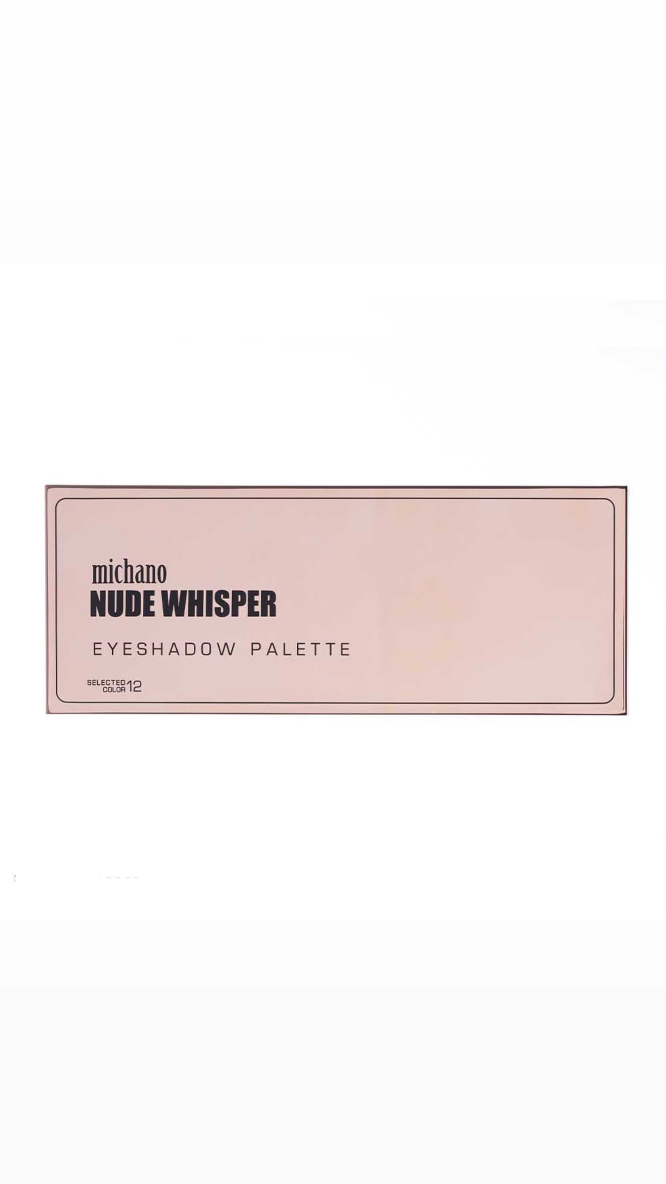 پالت سایه 12 رنگ NUDE WHISPER میچانو MICHANO Eyeshadow Palette — تصویر ۵