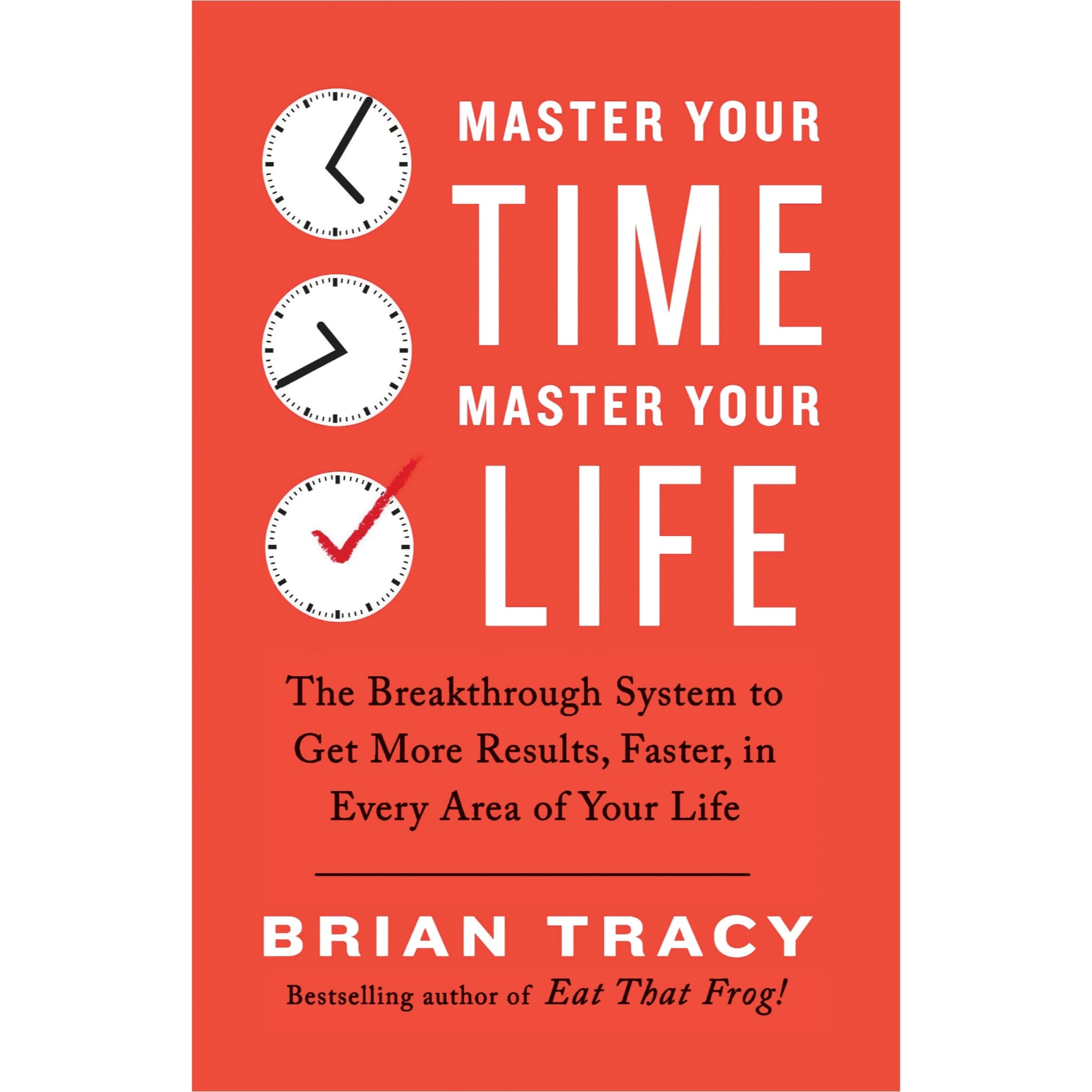 Master Your Time, Master Your Life