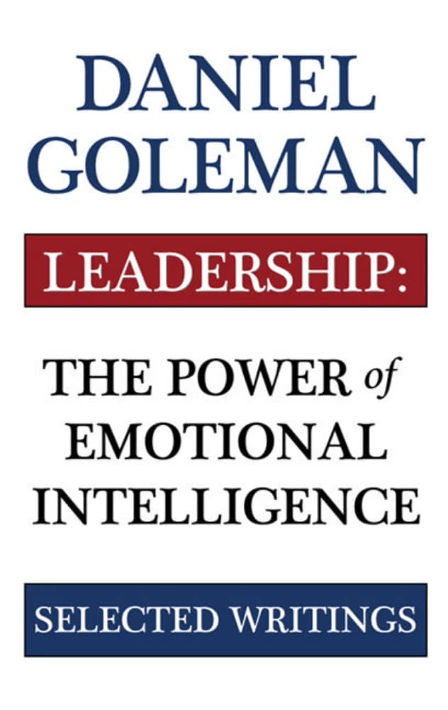 کتاب Leadership: The Power of Emotional Intelligence (رهبری: قدرت هوش هیجانی) نسخه انگلیسی PDF | دنیل گلمن — تصویر ۳