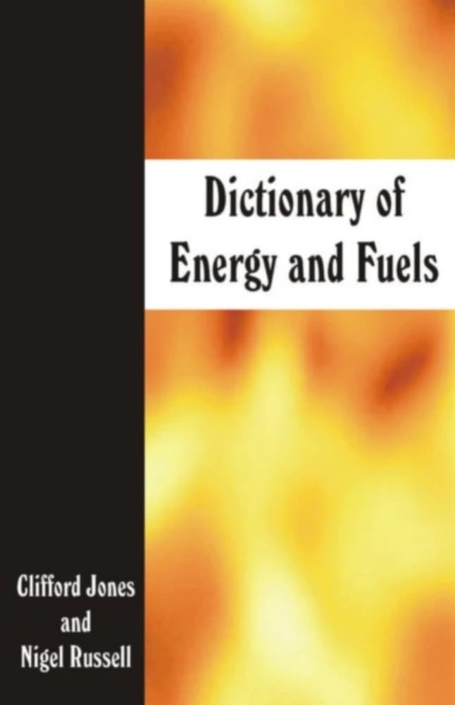 کتاب Dictionary of Energy and Fuels (فرهنگ انرژی و سوخت) نسخه انگلیسی PDF | منابع فنی