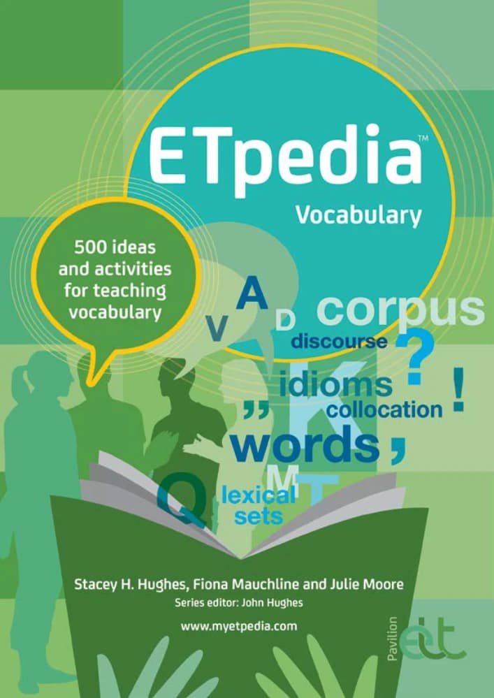 کتاب ETpedia Vocabulary: 500 Ideas and Activities for Teaching Vocabulary (۵۰۰ ایده و فعالیت برای آموزش واژگان) نسخه انگلیسی PDF — تصویر ۲