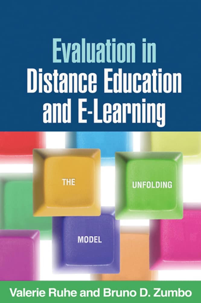 کتاب Evaluation in Distance Education and E-Learning: The Unfolding Model (ارزیابی در آموزش از راه دور و یادگیری الکترونیکی: مدل در حال تکامل) نسخه انگلیسی PDF