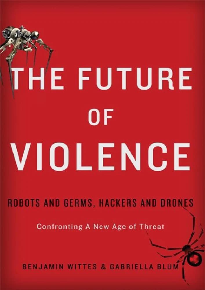 کتاب The Future of Violence (آینده خشونت) نسخه انگلیسی PDF | بنجامین ویتس