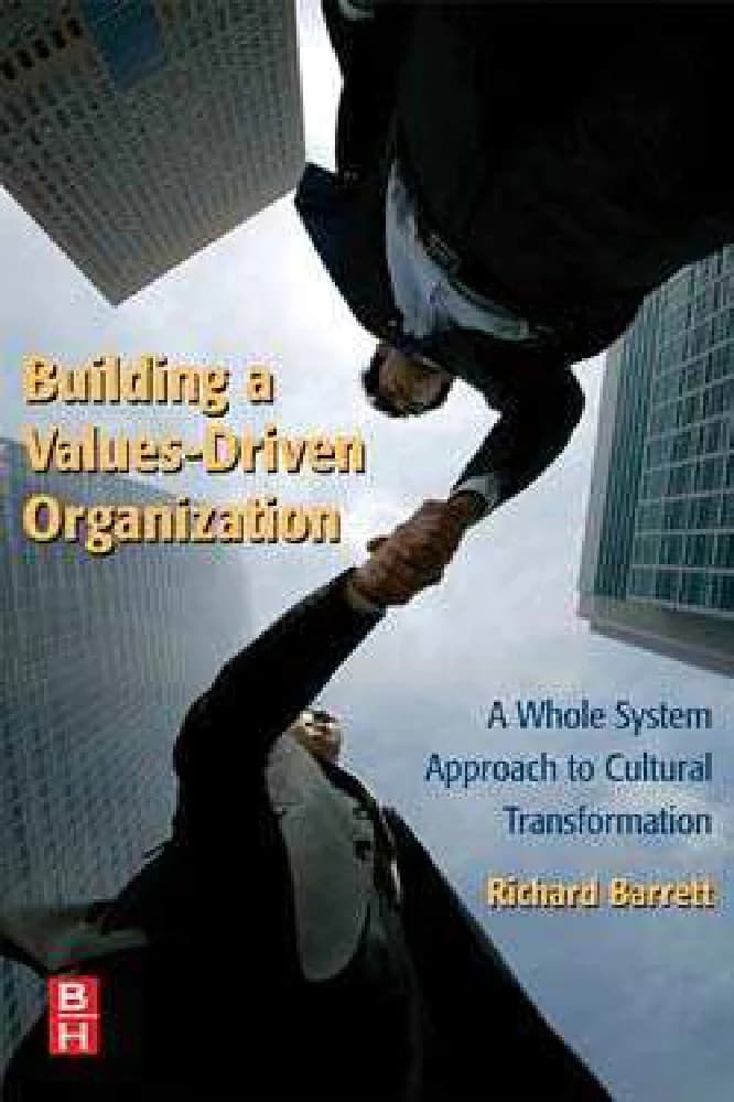 کتاب Building a Values-Driven Organization (سازمان ارزش‌محور) نسخه انگلیسی PDF | ریچارد بارت — تصویر ۲