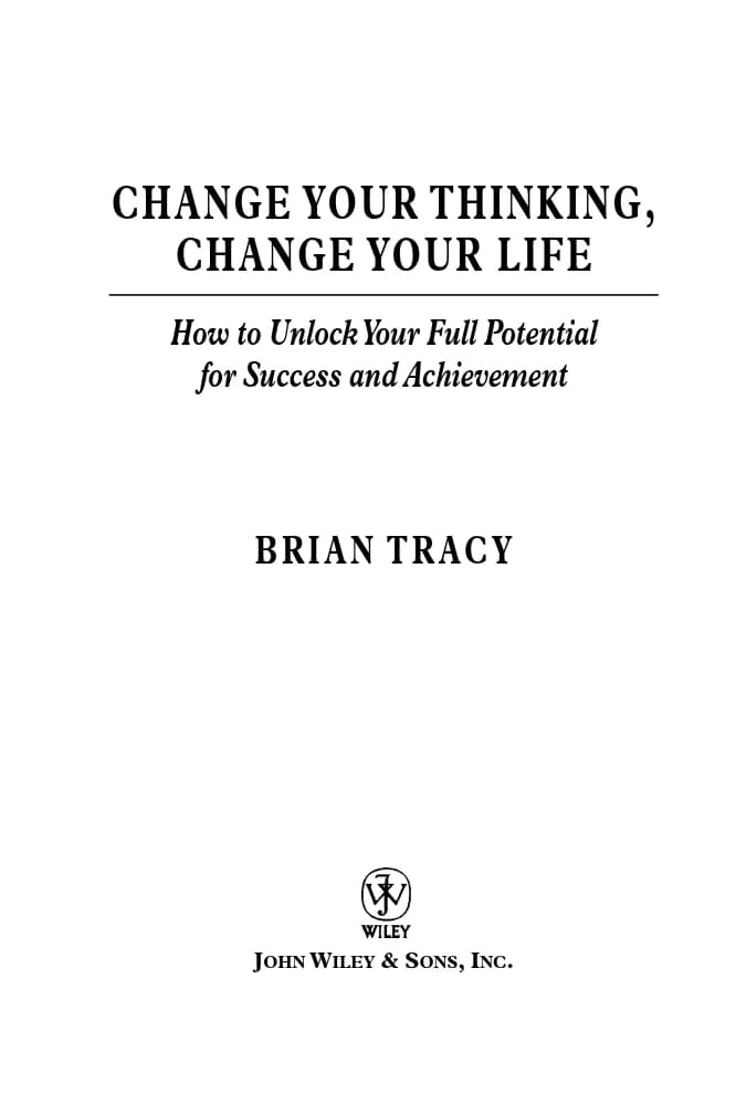 کتاب Change Your Thinking, Change Your Life (تغییر تفکر، تغییر زندگی) نسخه انگلیسی PDF | برایان تریسی — تصویر ۲