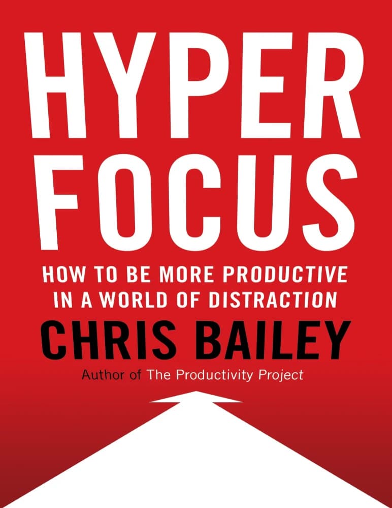 کتاب Hyperfocus (هایپرفوکوس: تمرکز عمیق) نسخه انگلیسی PDF | کریس بیلی — تصویر ۲