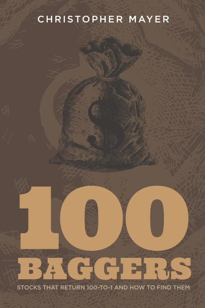 کتاب 100 Baggers (صد برابر کردن سهام) نسخه انگلیسی PDF | کریستوفر مایر