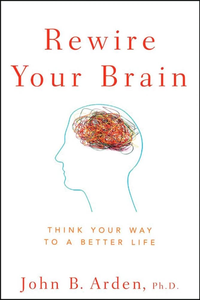 کتاب Rewire Your Brain (سیم‌کشی مجدد مغز) نسخه انگلیسی PDF | جان آردن