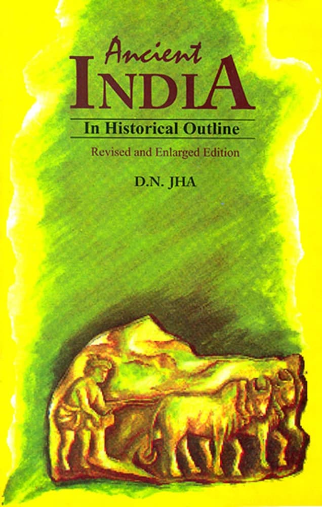 کتاب Ancient India in Historical Outline (طرح تاریخی هند باستان) نسخه انگلیسی PDF | دی.ان. جا