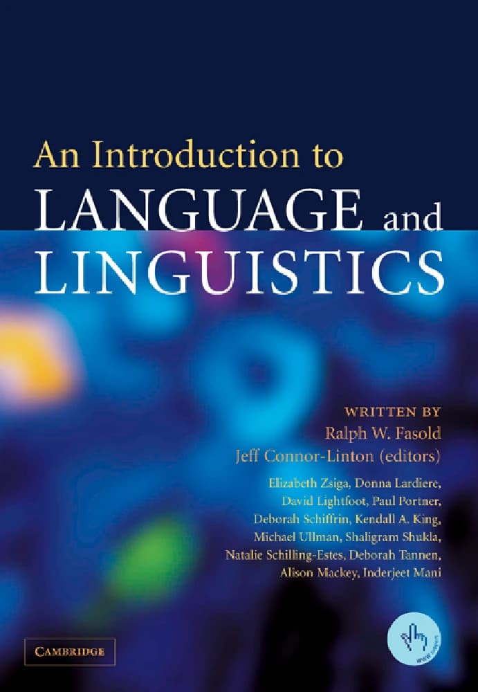 کتاب An Introduction to Language and Linguistics (مقدمه‌ای بر زبان و زبان‌شناسی) نسخه انگلیسی PDF | رالف فاسولد — تصویر ۲