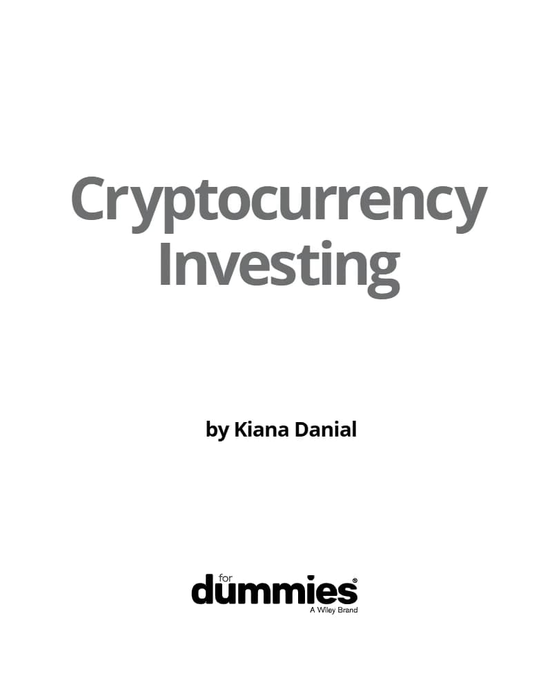 کتاب Cryptocurrency Investing For Dummies (سرمایه‌گذاری ارز دیجیتال برای مبتدیان) نسخه انگلیسی PDF | Kiana Danial