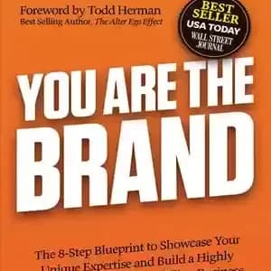 دانلود کتاب You Are The Brand: The 8-Step Blueprint to Showcase Your Unique Expertise and Build a Highly Profitable, Personally Fulfilling Business – شما برند هستید: طرح ۸ مرحله ای برای نشان دادن تخصص — تصویر ۲