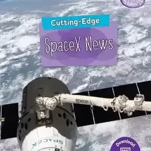 دانلود کتاب Cutting-Edge SpaceX News – جدیدترین اخبار اسپیس ایکس — تصویر ۲
