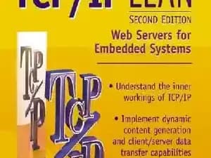 دانلود کتاب TCPIP LEAN Web servers for embedded systems – سرورهای وب لاغر TCPIP برای سیستم های تعبیه شده — تصویر ۲