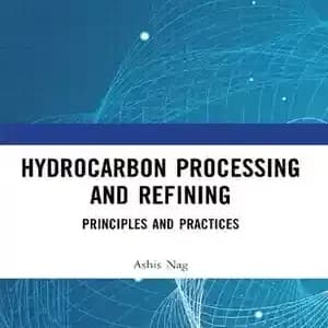 دانلود کتاب Hydrocarbon Processing and Refining: Principles and Practices – پردازش و پالایش هیدروکربن: اصول و شیوه ها — تصویر ۲