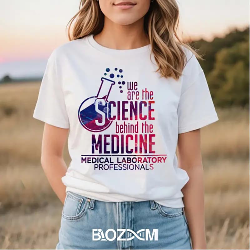 تیشرت طرح we are the science behind the medicine علوم آزمایشگاهی – کد 101 — تصویر ۳