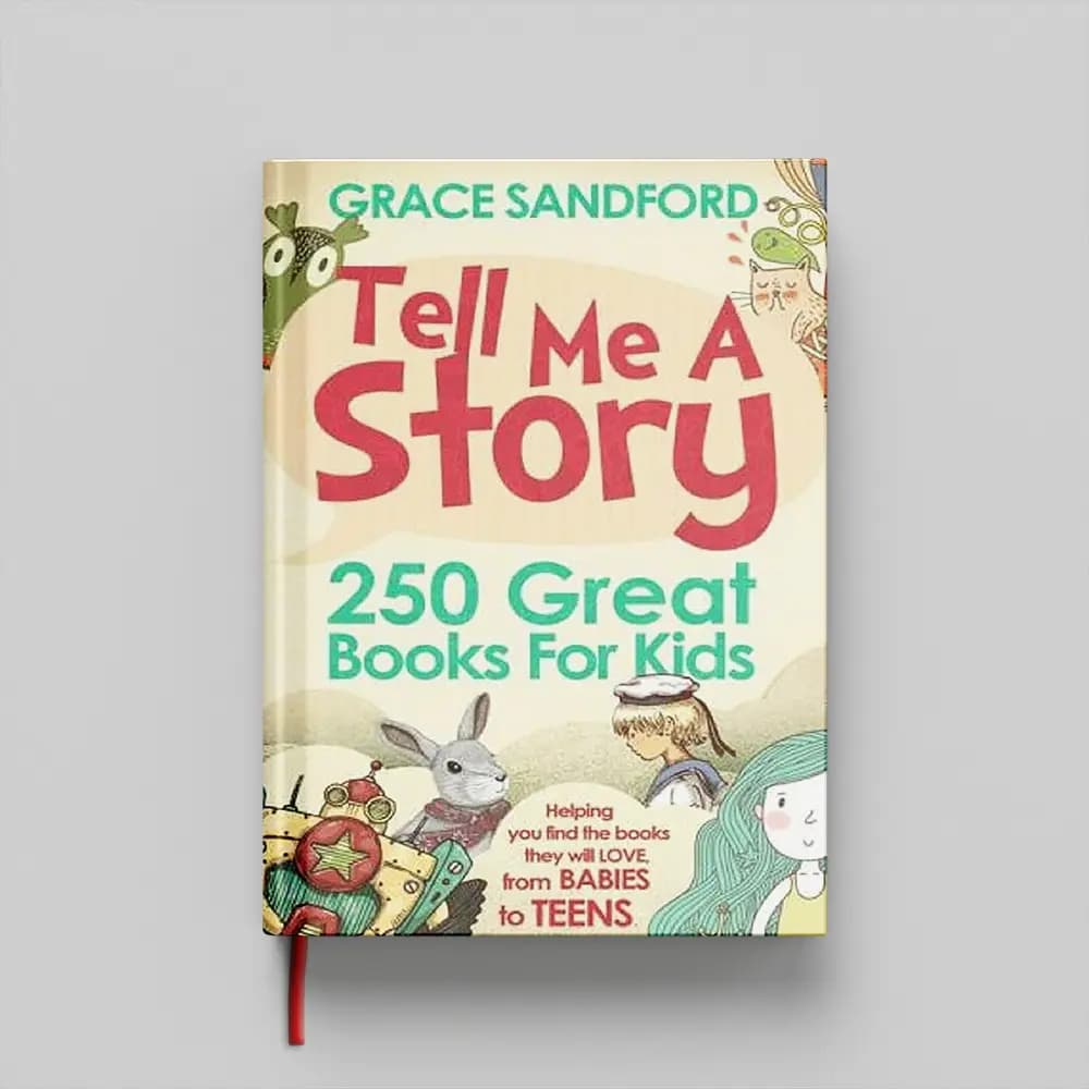 کتاب Tell Me A Story (250 Great Books for Kids) جلد سخت (HARDCOVER) — تصویر ۲