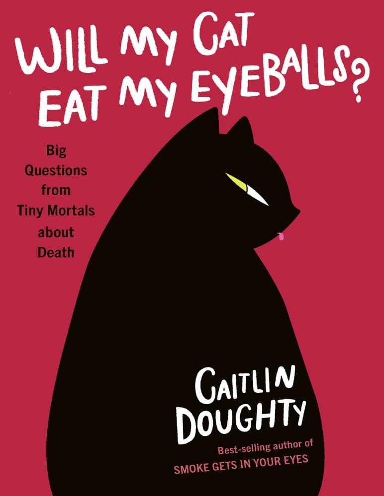 کتاب آیا گربه‌ام چشم‌هایم را می‌خورد؟ اثر کیتلین داوتی Will My Cat Eat My Eyeballs? انگلیسی PDF