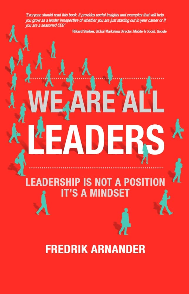 کتاب همه ما رهبر هستیم: رهبری یک جایگاه نیست اثر Fredrik Arnander We Are All Leaders: Leadership Is Not a Position انگلیسی PDF