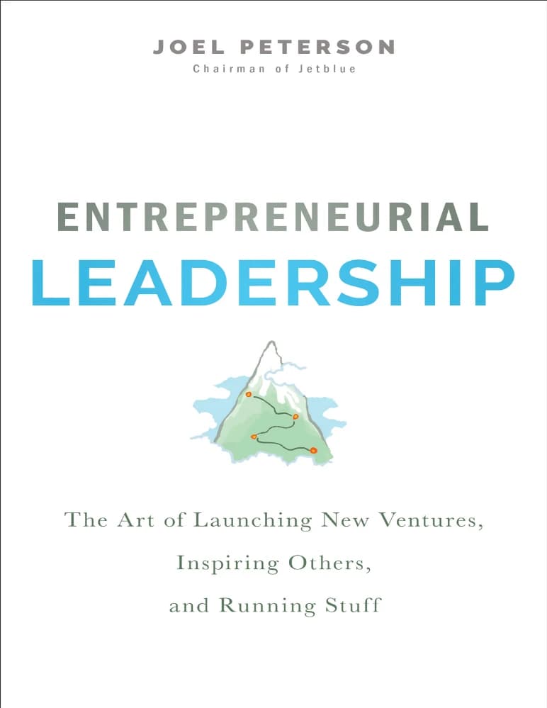 کتاب رهبری کارآفرینانه: هنر راهاندازی کسبوکارهای جدید اثر Joel Peterson Entrepreneurial Leadership: The Art of Launching New Ventures انگلیسی PDF — تصویر ۲