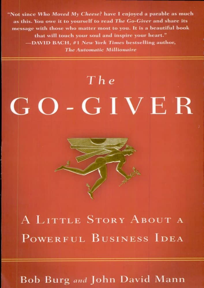 کتاب بخشنده: داستانی کوچک درباره یک ایده قدرتمند کسب‌وکار The Go-Giver: A Little Story About a Powerful Business Idea انگلیسی PDF