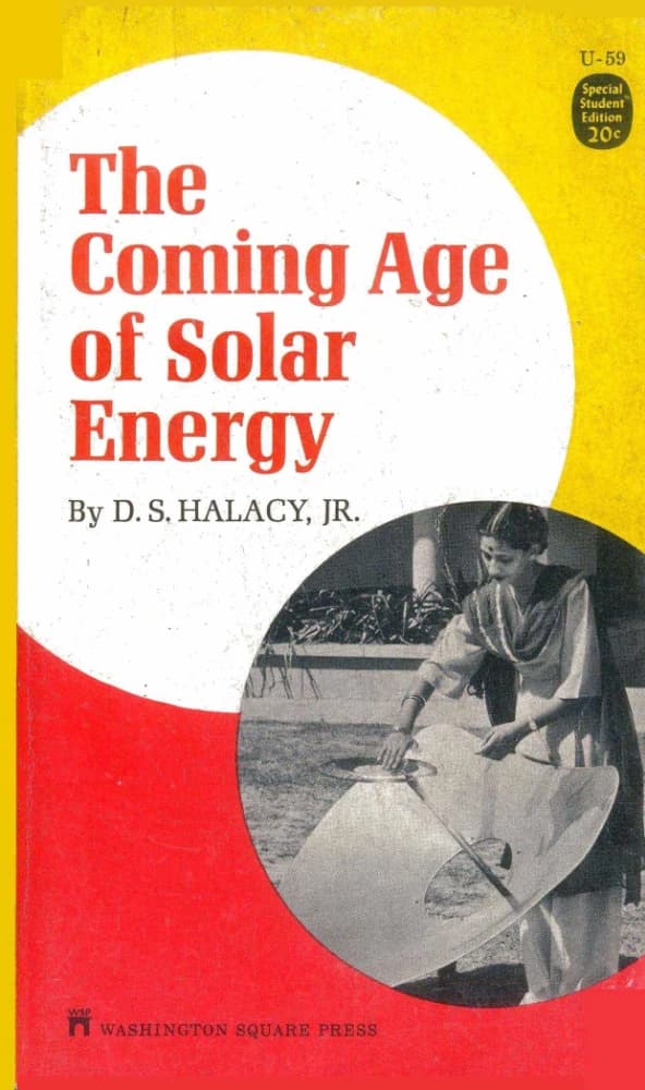 کتاب عصر پیش‌روی انرژی خورشیدی اثر D. S. Halacy Jr. The Coming Age of Solar Energy انگلیسی PDF