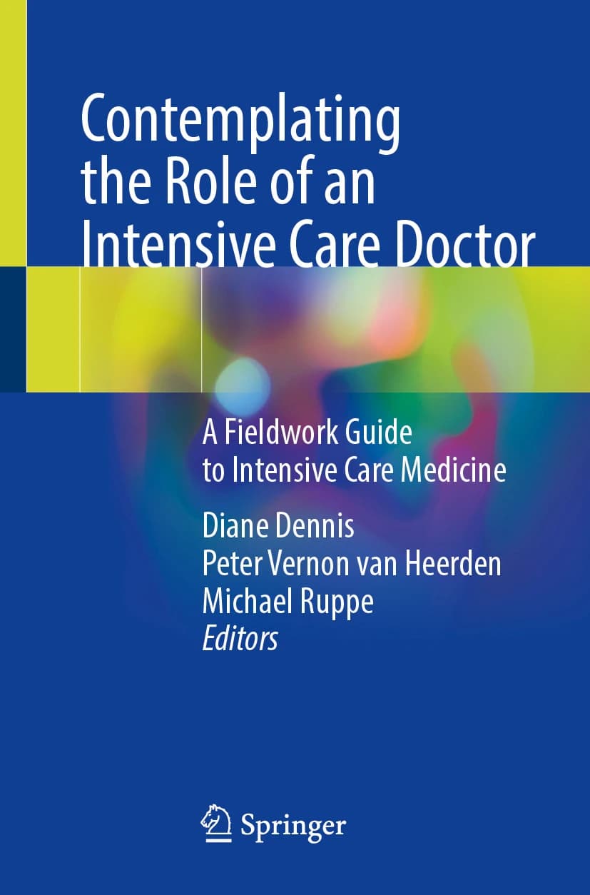 کتاب Contemplating the Role of an Intensive Care Doctor: A Fieldwork Guide to Intensive Care Medicine — تصویر ۲