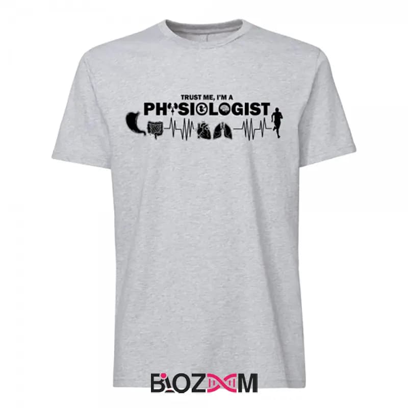 تیشرت طرح Trust me, I am a Physiologist زیست شناسی – کد 133 — تصویر ۸