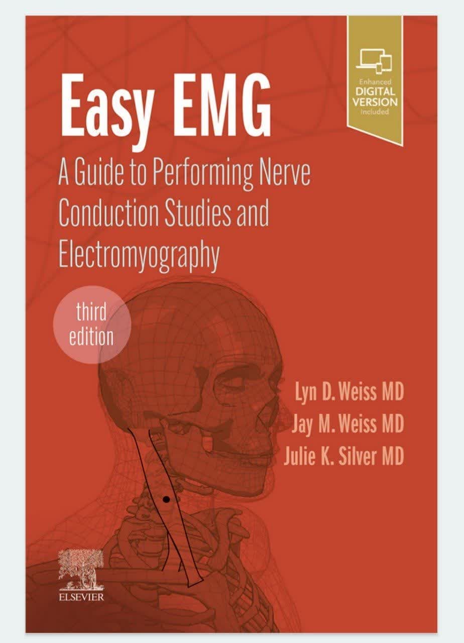 Easy EMG A Guide to Performing Nerve Conduction Studies and Electromyography – آموزش آسان نوار عضله
