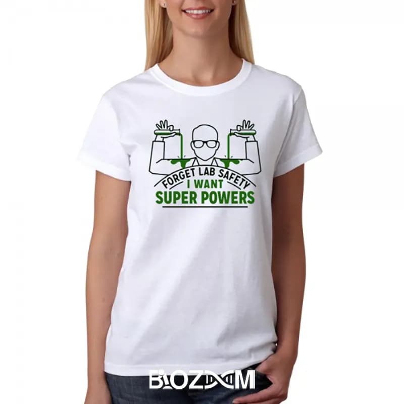 تیشرت طرح forget lab safety I want super power علوم آزمایشگاهی – کد 111 — تصویر ۷