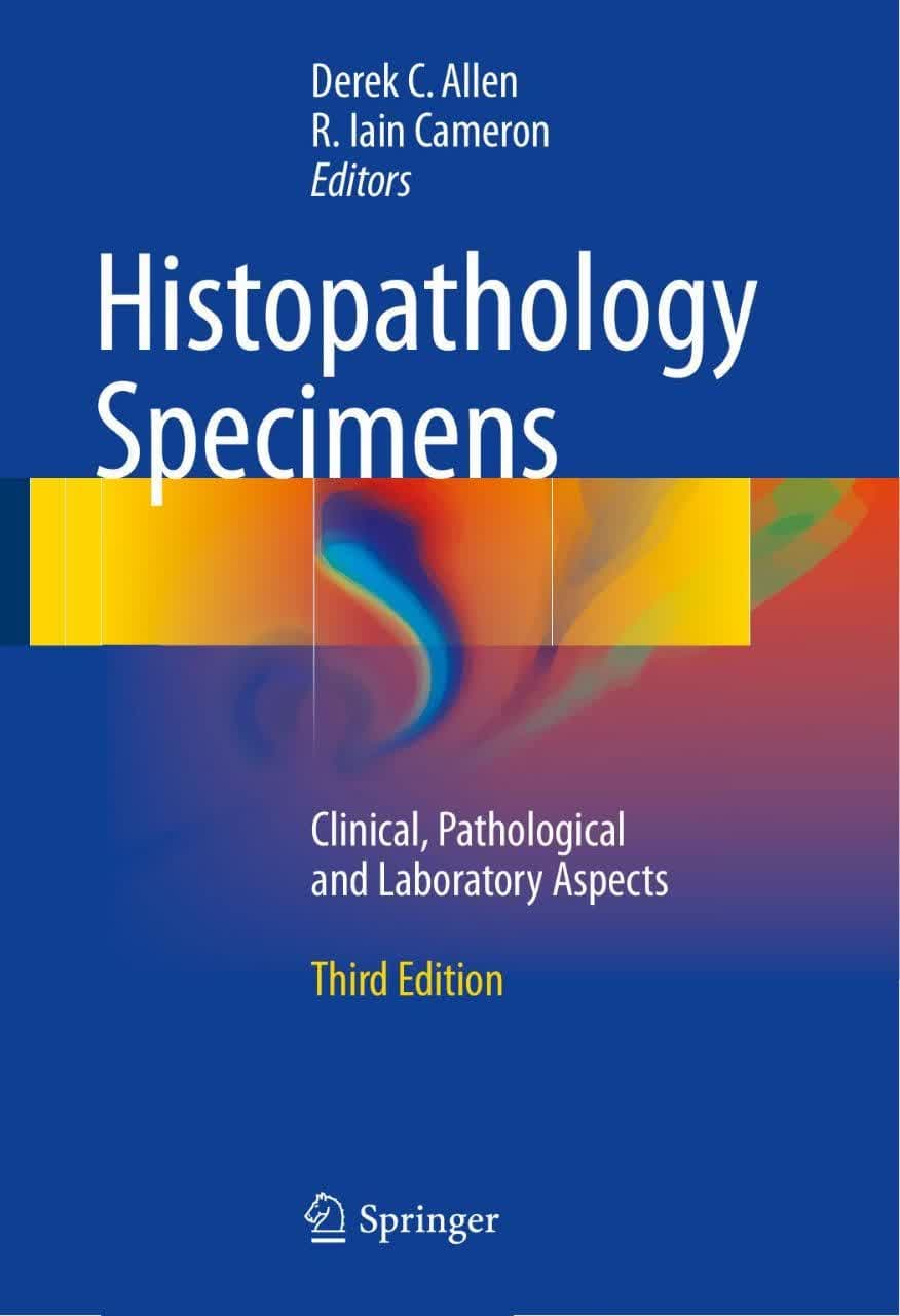Histopathology Specimens third Ed – اسپسیمنهای هیستوپاتولوژی ویرایش سوم