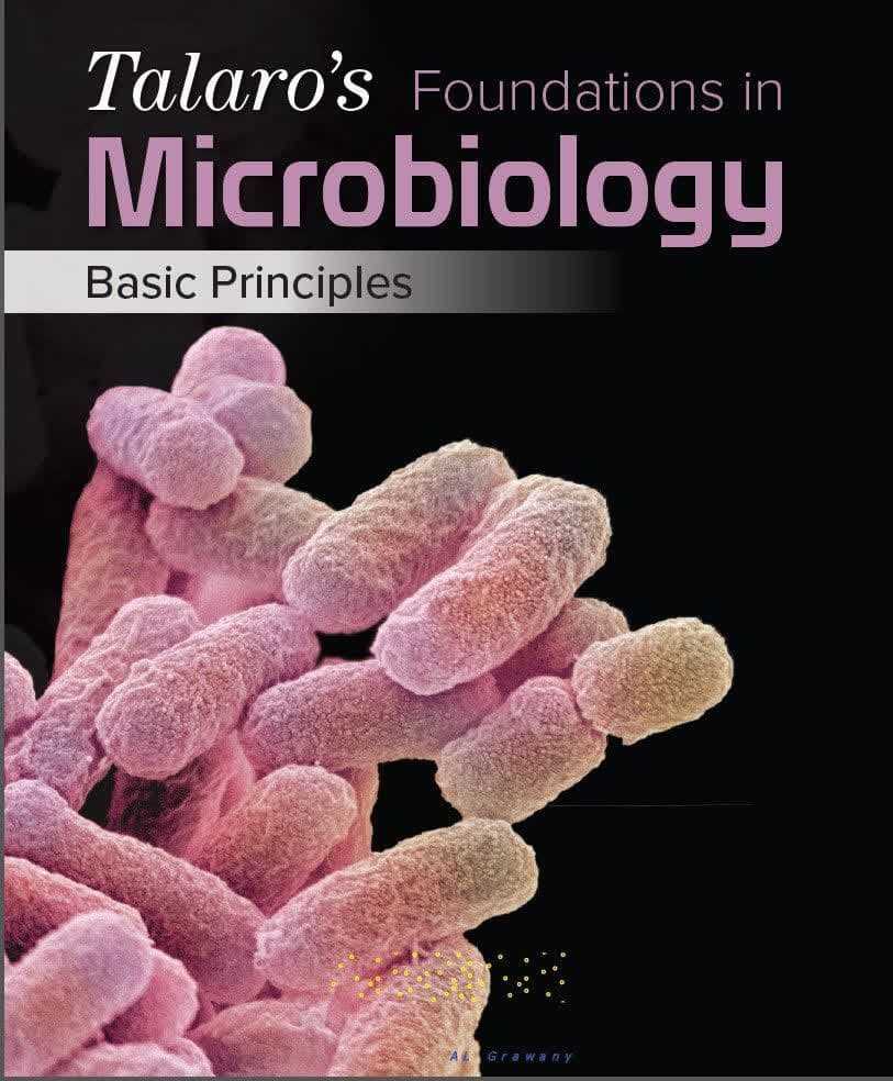 کتاب مشهور تالورز فاندیشن در میکروبیولوژی – Talaro’s Foundations In Microbiology Basic Principles