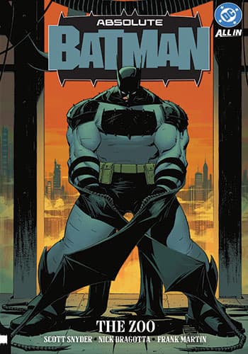 Absolute Batman Vol.1: The Zoo