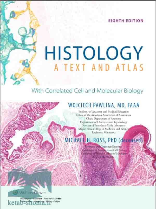 کتاب بافت شناسی راس(ویراست 8)(Histology: A Text and Atlas) — تصویر ۲