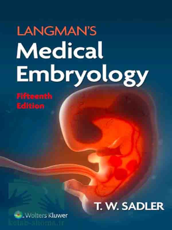 کتاب جنین شناسی لانگمن 2024(ویراست 15)(Langman’s Medical Embryology) — تصویر ۲