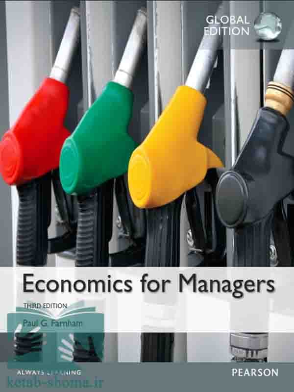 کتاب اقتصاد برای مدیران (ویراست3) (Economics for Managers) اثر Paul G. Farnham — تصویر ۲