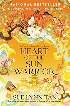 کتاب Heart of the Sun Warrior: A Riveting Tale of Love, Sacrifice and Unyielding Valor, inspired by Mythology—The Sequel to Daughter of the Moon Goddess, Part of the Celestial Kingdom Duology — تصویر ۲