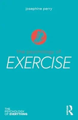 کتاب The Psychology of Exercise (The Psychology of Everything) 1st Edition — تصویر ۳