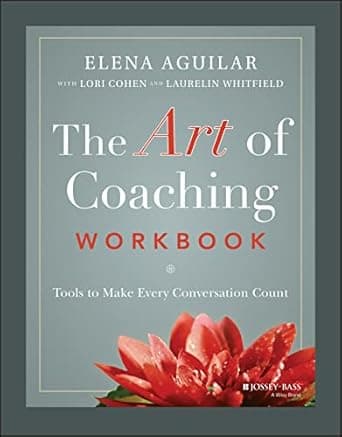 کتاب The Art of Coaching Workbook: Tools to Make Every Conversation Count 1st Edition