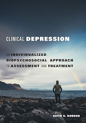 کتاب Clinical Depression: An Individualized, Biopsychosocial Approach to Assessment and Treatment 1st Edition