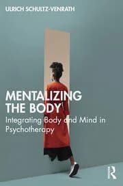 کتاب Mentalizing the Body Integrating Body and Mind in Psychotherapy