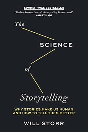 کتاب The Science of Storytelling: Why Stories Make Us Human and How to Tell Them Better — تصویر ۲