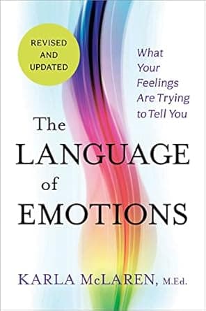 کتاب The Language of Emotions: What Your Feelings Are Trying to Tell You: Revised and Updated